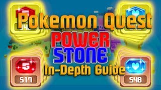 Pokemon Quest Power Stone Guide