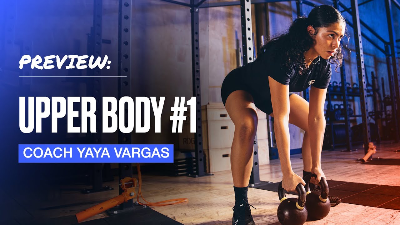 WORKOUT PREVIEW: Upper Body #1 with Coach Yaya Vargas