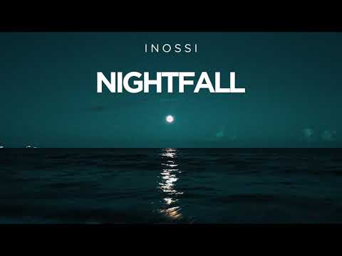 INOSSI - Nightfall (Official)