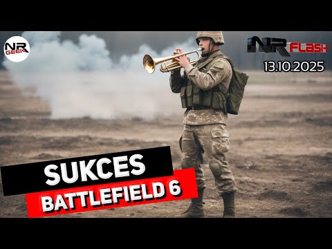 Sukces Battlefiled 6 - NRFlash (13.10.2025)
