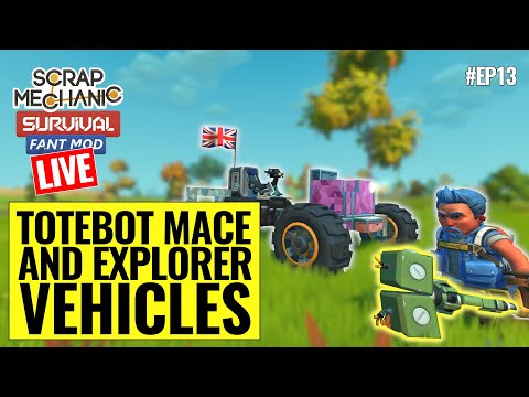 Explorer Vehicles & Totebot Maces |  Scrap Mechanic Survival Co-op | Fant Mod | Episode 13