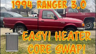 1994 Ford Ranger 3.0 heater core replacement