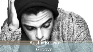 Austin Brown- Groove 92