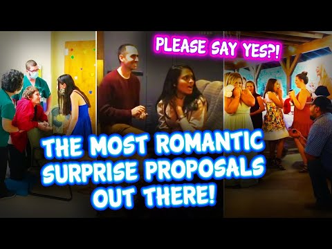 The Most Romantic Proposals compilation out there!