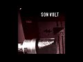 Son Volt - Live Free (1995)