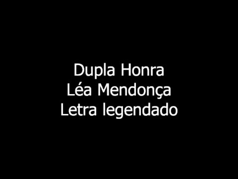 Dupla Honra - Léa Mendonça