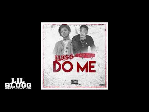 Lil Slugg - Do Me ft Lazy-Boy (Audio MP3)