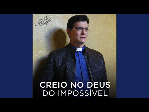 Creio No Deus Do Impossível