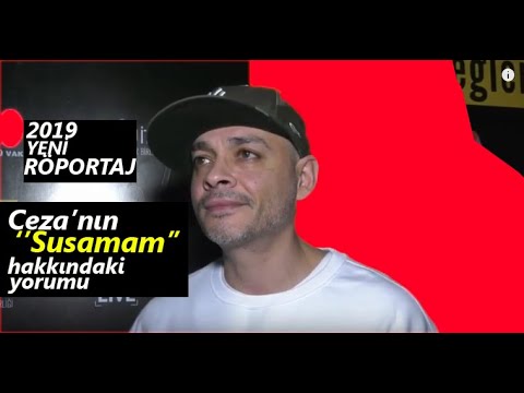 Ceza'nın ''SUSAMAM'' Parçası Hakkındaki Yorumu