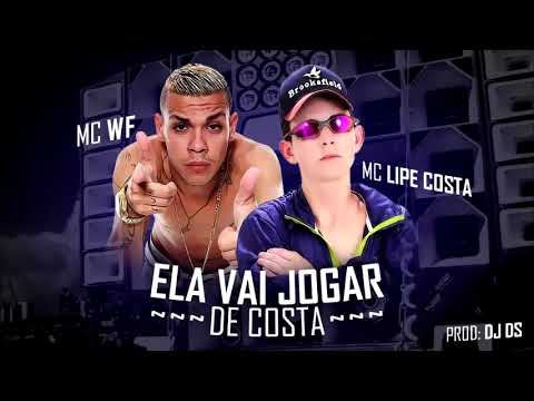 Mc Lipe costa e Mc wf - ela vai jogar de costa ( DJ ds - 2018 )