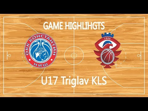U17 Triglav KLS Game Highlights, Round 2: Konstantin Nis - Radnicki 1950 Kragujevac