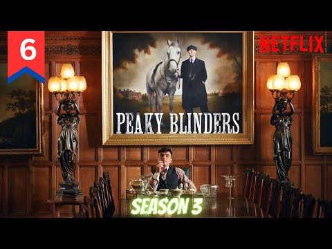 Peaky blinders Season 3 Episode 6 Explained in Hindi | Netflix Series हिंदी / उर्दू | Hitesh Nagar