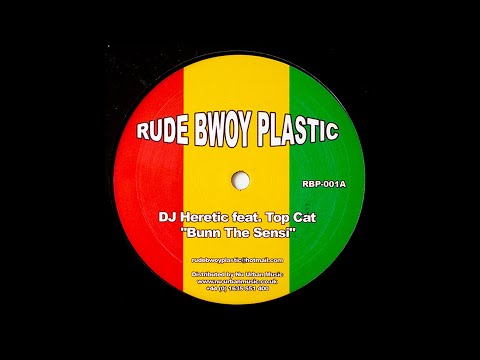 [2000] DJ Heretic ft. Top Cat - Bunn The Sensi [RBP001]