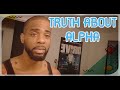 Are You Alpha ? The Truth About Alpha Masculinity.