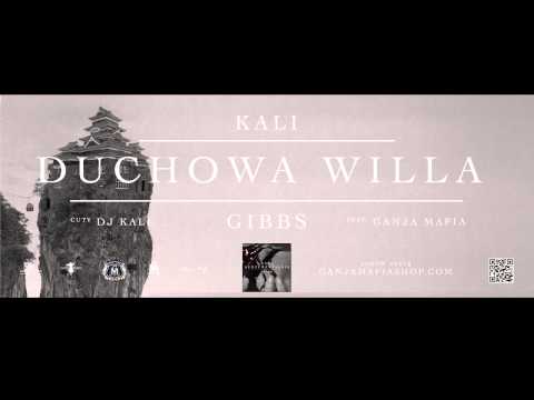 10. Kali Gibbs - Duchowa Willa feat. Ganja Mafia cuty Dj Kali
