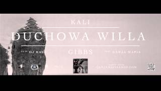 10. Kali Gibbs - Duchowa Willa feat. Ganja Mafia cuty Dj Kali
