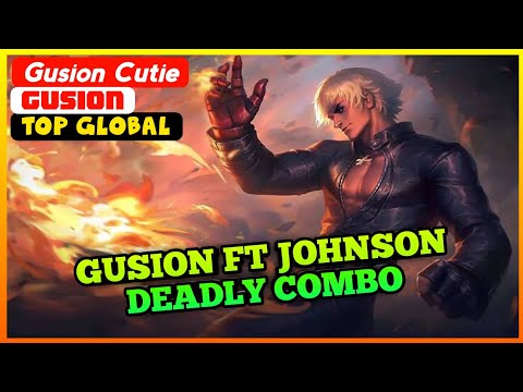 Top Global Gusion Ft Johnson Deadly Combo | Top Global Gusion Gusion Cutie - MLBB