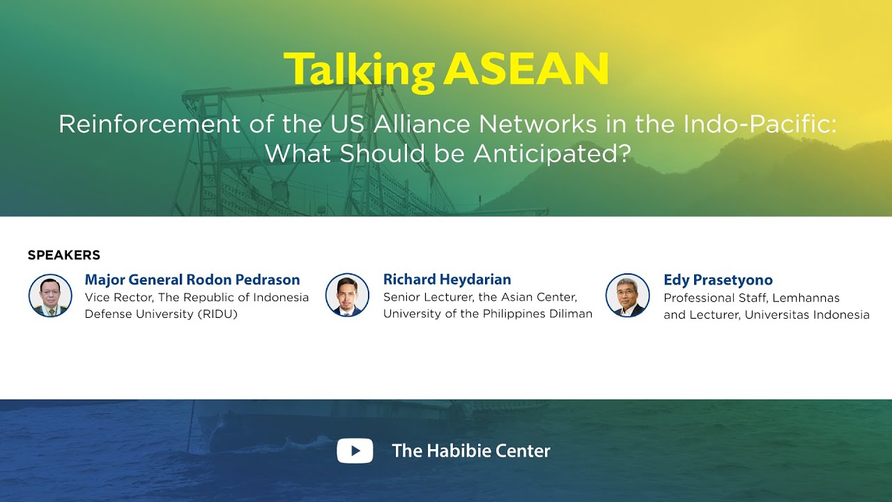 Talking ASEAN on "Reinforcement of the US Alliance Networks in the Indo-Pacific: What Should be Anticapated?"