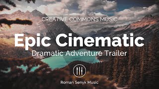 Epic Cinematic Dramatic Adventure Trailer (Creativ