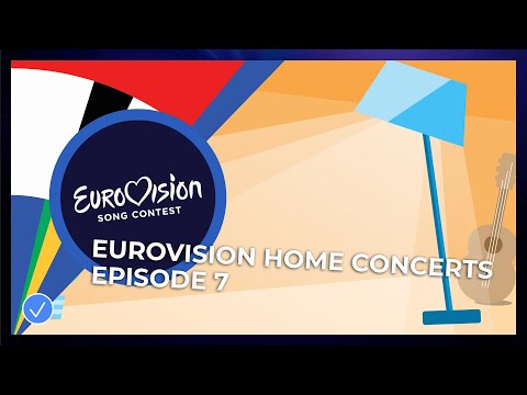 Eurovision Home Concerts - Episode 7 - Season Finale