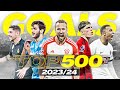 TOP 500 Goals in Football This Season 2023/2024