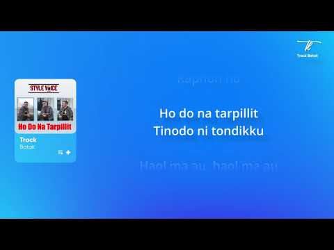 Style Voice - Ho Do Na Tarpilit (Lirik Lagu Batak)