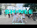 [15th Anniversary | KPOP IN PUBLIC | ONE TAKE] SHINee 샤이니 '누난 너무 예뻐(Replay)(Dance cover from France)