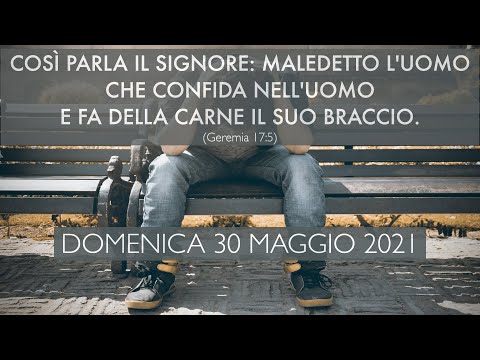 Registrazione predicazione Culto Evangelico - Domenica 30 maggio 2021