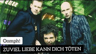 Oomph! - Zuviel Liebe Kann Dich Töten (Lyrics Sub Español &amp; Alemán)