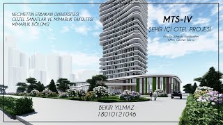 MTS-IV ŞEHİR İÇİ OTEL PROJESİ - BEKİR YILMAZ