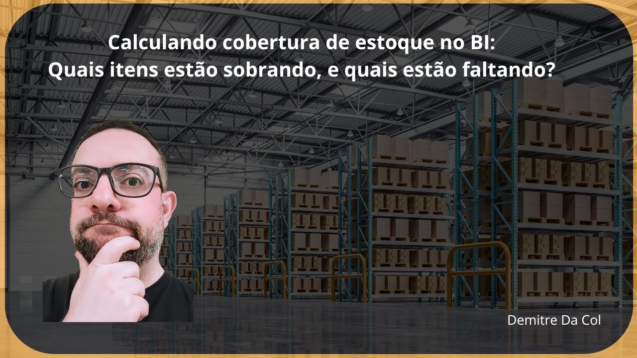 Calculando cobertura de estoques no #powerbi: analisando estoques e pedidos