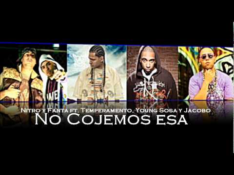 Nitro y Fanta ft Temperamento, Young Sosa y Jacobo - No Cojemo Esa【HQ】