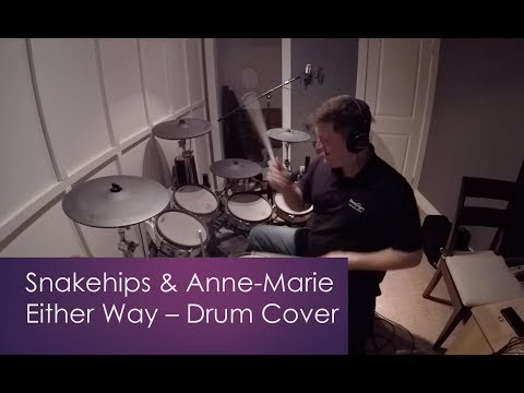 Snakehips & Anne-Marie - Either Way (drum cover)