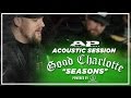 APTV Sessions: Good Charlotte - "Seasons" Acoustic