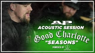 APTV Sessions: Good Charlotte - &quot;Seasons&quot; Acoustic