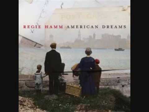 Regie Hamm - American Dreams