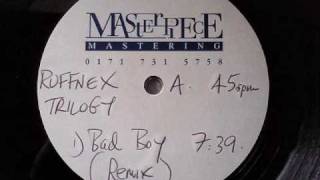Ruffnex - Bad Boy - (Bunk Up Booty Mix)