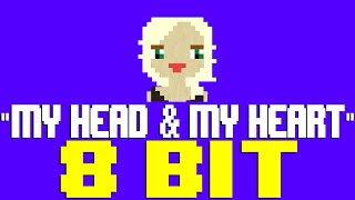 My Head & My Heart 8 Bit Tribute to Ava Max - 