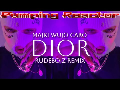 Majki, Wujo, Caro - Dior (Rudeboiz Remix)