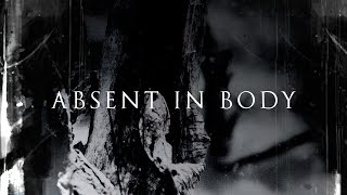 Absent In Body - The Abyss Stares Back Vol. V Album Trailer