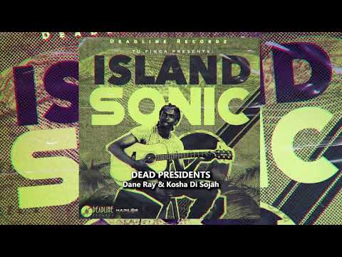 Tu Finga, Dane Ray, Kosha Di Sojah - Dead Presidents (Official Audio)