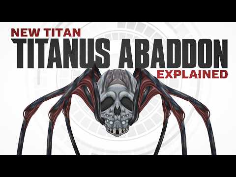 NEW TITAN Titanus Abaddon Explained | In-Depth Analysis