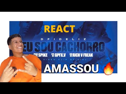 (REACT) Dfideliz - EU SOU CACHORRO (AMASSOU 🔥)