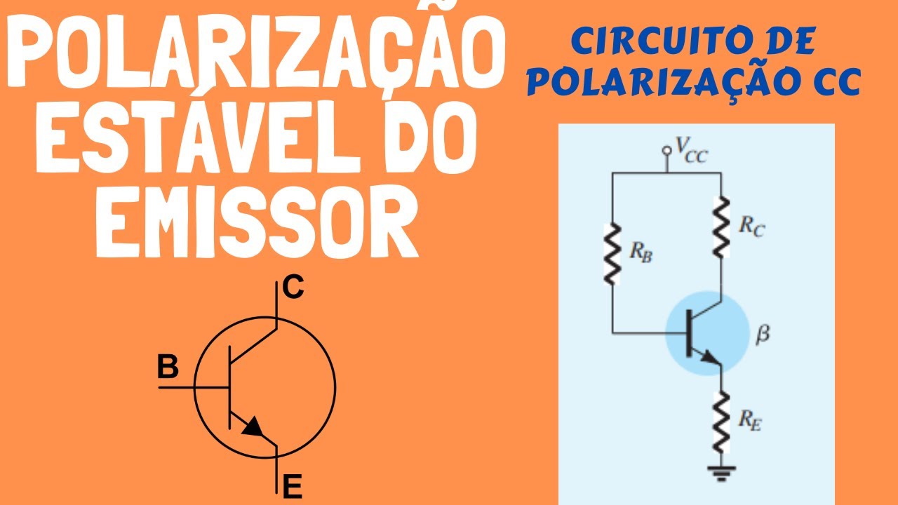 Polarização do Emissor - Polarização de transistor EC