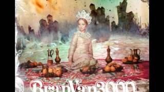Bran Van 3000 - Exactly like me
