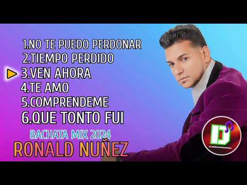 ronald nuñez (bachata mix 2024)