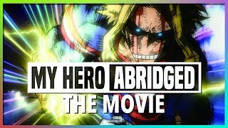Download lagu My Hero Academia ABRIDGED the MOVIE mp3