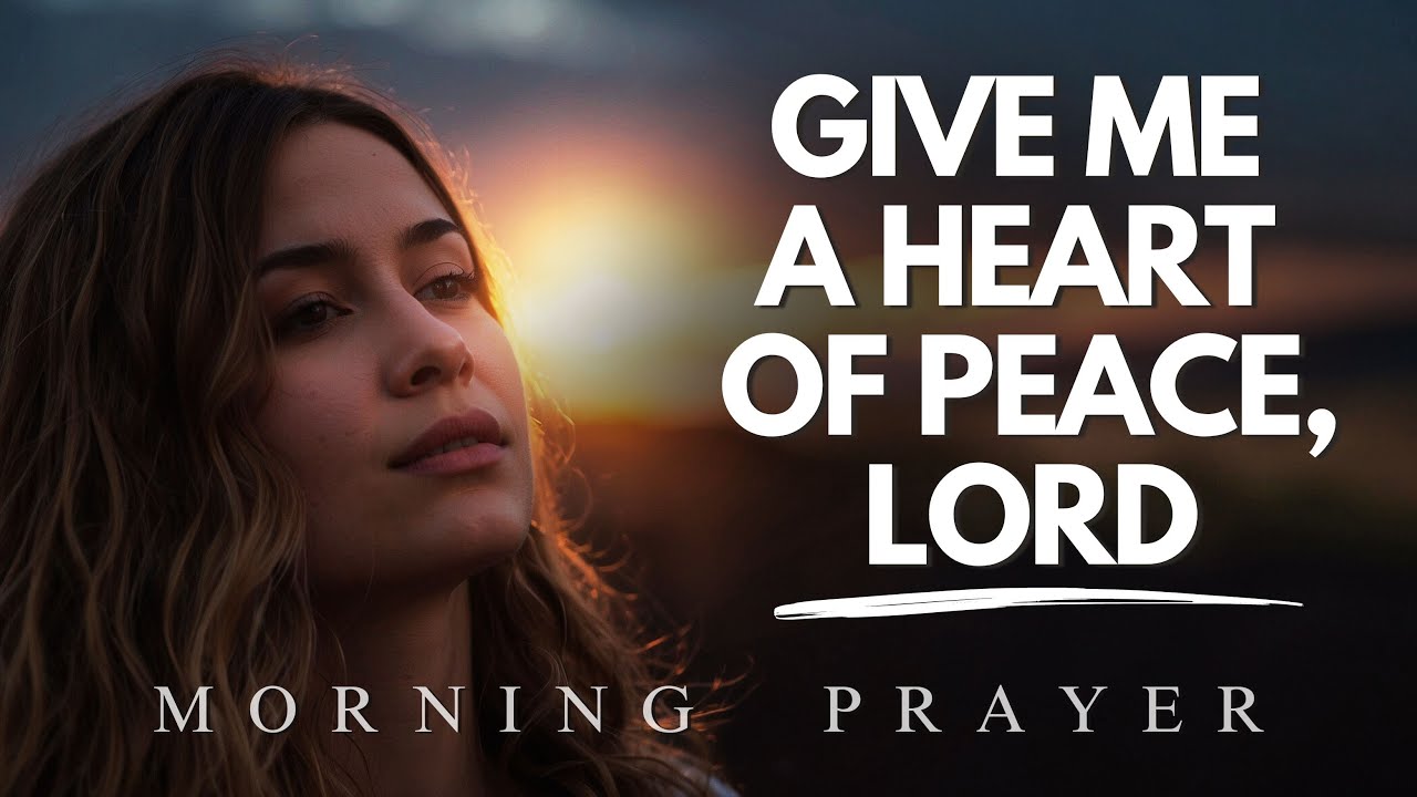 A prayer To Find Jesus' Peace in Times of Worry and Stress | Morning Prayer