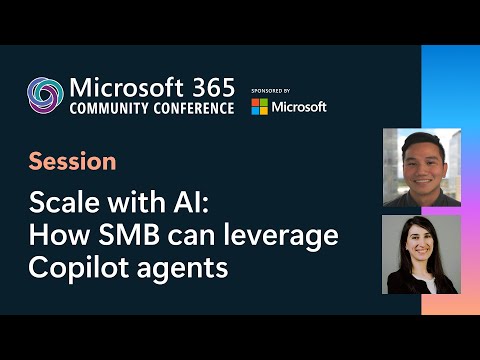 Microsoft 365 Copilot: Scaling SMBs with AI Agents Microsoft 365 Copilot: Scaling SMBs with AI Agents
