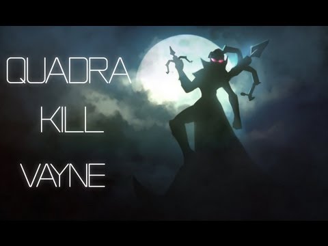 Quadra Kill de Vayne Lagada